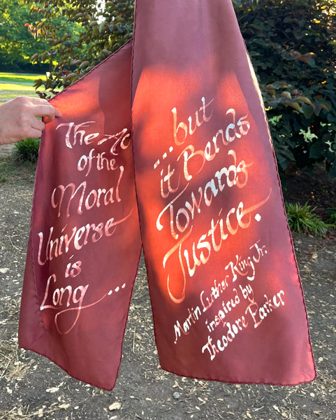 Handmade Silk scarf, the Arc of the Moral Universe...